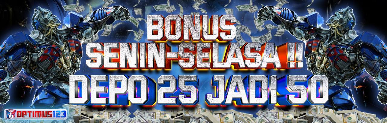 BONUS SENIN-SELASA