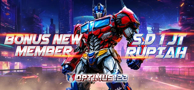 BONUS NEW MEMBER OPTIMUS123