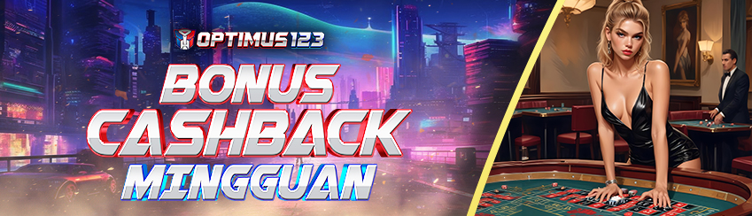 BONUS CASHBACK MINGGUAN